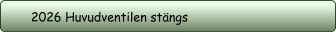 2026 Huvudventilen stängs